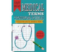 Medical Terms Crossword Puzzles: Crossword with Easy to Read Print about Medical Terms, Clinic, Hospital and Other Related Items | 6x9 inches, 120 ... Gifts for Vacations, Holidays and Free Times