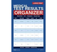 Medical Test Results Tracker: Large Print Health Tracking Journal - Log 40+ Lab Tests, Compare Results & Prepare for Every Doctor Visit