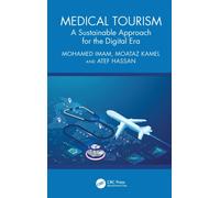 Medical Tourism : A Sustainable Approach for the Digital Era