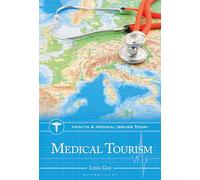 Medical Tourism (Health and Medical Issues Today)