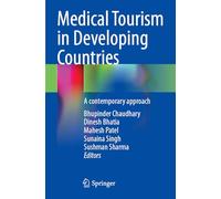 Medical Tourism in Developing Countries: A contemporary approach
