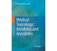 Medical Toxicology: Antidotes and Anecdotes