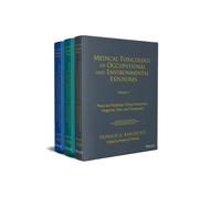 Medical Toxicology of Occupational and Environmental Exposures, 3 Volume Set