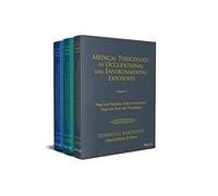Medical Toxicology of Occupational and Environmental Exposures, Multi-Volume