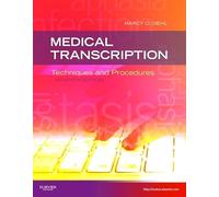 Medical Transcription: Techniques and Procedures