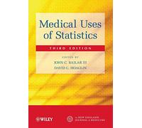 Medical Uses of Statistics, Third Edition (New England Journal of Medicine)