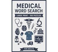 Medical Word Search Book: Large Print Puzzle Collection with 100 Word Searches on Anatomy, Health, Medical Terms, Diseases, and Healthcare Professions (Medical Series)