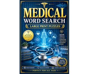 Medical Word Search: Large Print Brain Games Featuring Puzzles with Diseases, Terminology & Healthcare