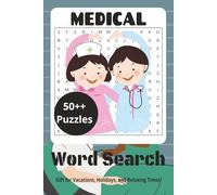 Medical Word Search Puzzle Book: Easy to Read Print | 6 x 9 inches, 144 pages | 70+ puzzles - Gift for Vacations, Holidays, and Relaxing Times