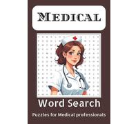 Medical Word Search Puzzle Book: Relaxing Word Search with Easy to Read Print Puzzle for Doctors Nurses and Medical Professionals ( 6x9 inches,110 ... Gift for Vacation, Holidays and Free Times)