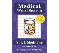 Medical Word Search Puzzle Book Vol. 1 Medicine: Word Searches with Easy to Read Print About Medicine,Prescriptions, over the counter and More | 6x9 ... Gift for Vacation, Holidays, and Down Time!