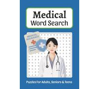 Medical Word Search: Word Searches about Medicine, Medical Field, Doctors, Nurses and More, 6x9 ,110 pages, Easy to Read Print, Solutions Included, Gift for Vacations, Holidays, and Free Times