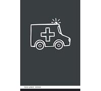 Medical Workers : Notebook Ambulance Cover: Gifts for Doctor, Medical Student, Nurses, Nursing Students, pharmacist, pharmacist students, Medical ... Journal - 120 Pages - Large (6 x 9 inches))
