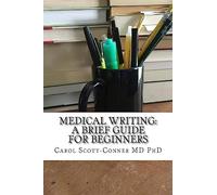 Medical Writing: A Brief Guide for Beginners