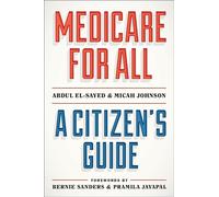 Medicare for All: A Citizen's Guide