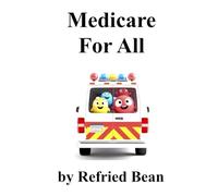 Medicare For All (Third Thin Book Series)