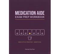 Medication Aide Exam Prep Workbook 2026: MACE-Style Practice for Certified Medication Aides & Med Techs | 220 Practice Questions with Answer ... Six Rights, Routes, Drug Classes (Unofficial)