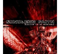 Medication for the Misinformed by Mindless Faith (2009-01-01)