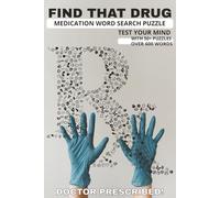 MEDICATION LIST WORD SEARCH PUZZLE BOOK: Word search puzzle book with EASY to READ PRINT about MEDICATION NAMES, 6X9, 110 PAGES, 50+ PUZZLES ... MEDICAL PROFESSIONAL GIFT IDEAS