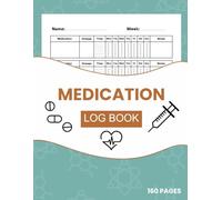 Medication Log Book: 3-Year Weekly Pill & Dosage Tracker - Large 8.5" x 11" Health Organizer for Seniors and Caregivers (156 Weeks)