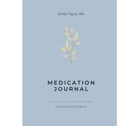 Medication Log Book for Caregivers: A 14-w aily medicine tracker and weekly dosage schedule with master medication list. For seniors, chronic illness, and aging parents.