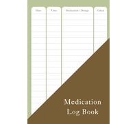 Medication Log Book: Minimal medical record notebook. Personal medication and health tracker