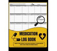 Medication Log Book: Provides a quick reference for healthcare professionals to review medication history, dosage changes and medicine schedules ... missed or double doses. (My Book Logs)