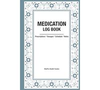 Medication Log Book: Record prescriptions, dosages, and schedules in one clear, easy-to-use format. (VitalPro Health Tracker Series)