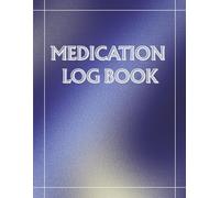 MEDICATION LOG/TRACKER BOOK: Personal Medication Tracker Record Sheet Log Book | Undated Daily Medication Pill Checklist Chart Organizer Tracker