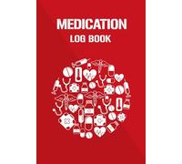 Medication Logbook: Personal Medicine Administration Planner & Record Book for Senior Aging Person Caregiver to Track Pills, Dosage, Time Taken, Refills and Side Effects. (Volume 2)