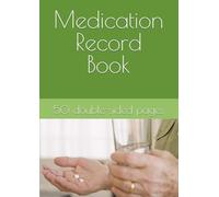 Medication Record Book - 50 A4 Pages - Care homes, home care, retirement / assisted / supported living medication administration records - meds recording MAR sheets
