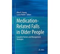 Medication-Related Falls in Older People: Causative Factors and Management Strategies