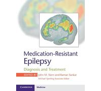 Medication-Resistant Epilepsy: Diagnosis and Treatment