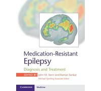 Medication-Resistant Epilepsy: Diagnosis and Treatment