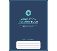 Medication Returns Book to Record Expired and Returned Drugs for Disposal: Returned Medicines Log Book to Controlled Drug Recording | Substance Destruction log for Pharmacies, Hospitals & Others
