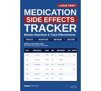 Medication Side Effects Tracker: Monitor Reactions & Track Effectiveness - 14-W aily Log for Patients and Caregivers