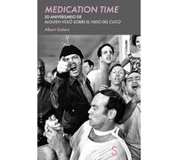 Medication time: 50 aniversario de Alguien voló sobre el nido del cuco (Cine/Claqueta)