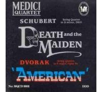 Medici Quartet: Schubert String Quartet in D minor, D810, Death and the Maiden / Dvorak String Quartet in F major, Opus 96 American