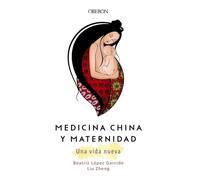 Medicina china y maternidad : una vida nueva