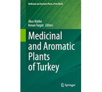 Medicinal and Aromatic Plants of Turkey: 10