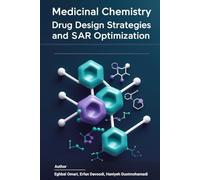 Medicinal Chemistry: Drug Design Strategies and SAR Optimization