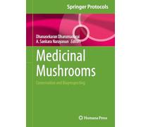 Medicinal Mushrooms: Conservation and Bioprospecting (Springer Protocols Handbooks)