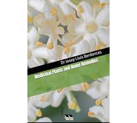 Medicinal Plants and Home Remedies: More than 600 photos and illustrations, 210 plants, 300 recipes (Plants and Phytotherapy)