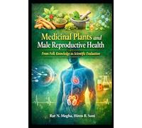 Medicinal Plants and Male Reproductive Health: From Folk Knowledge to Scientific Evaluation