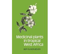 Medicinal Plants in Tropical West Africa