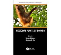 Medicinal Plants of Borneo (Natural Products Chemistry of Global Plants)