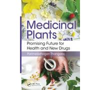 Medicinal Plants: Promising Future for Health and New Drugs