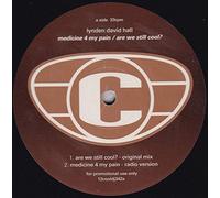 Medicine 4 My Pain / Are We Still Cool