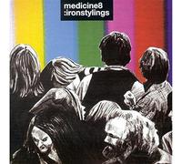 Medicine 8 - IRON STYLINGS