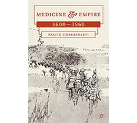 Medicine and Empire: 1600-1960